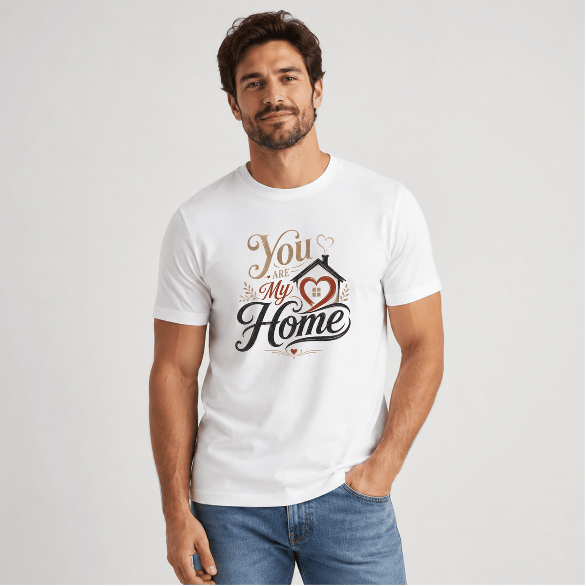 You Are My Home T-Shirt