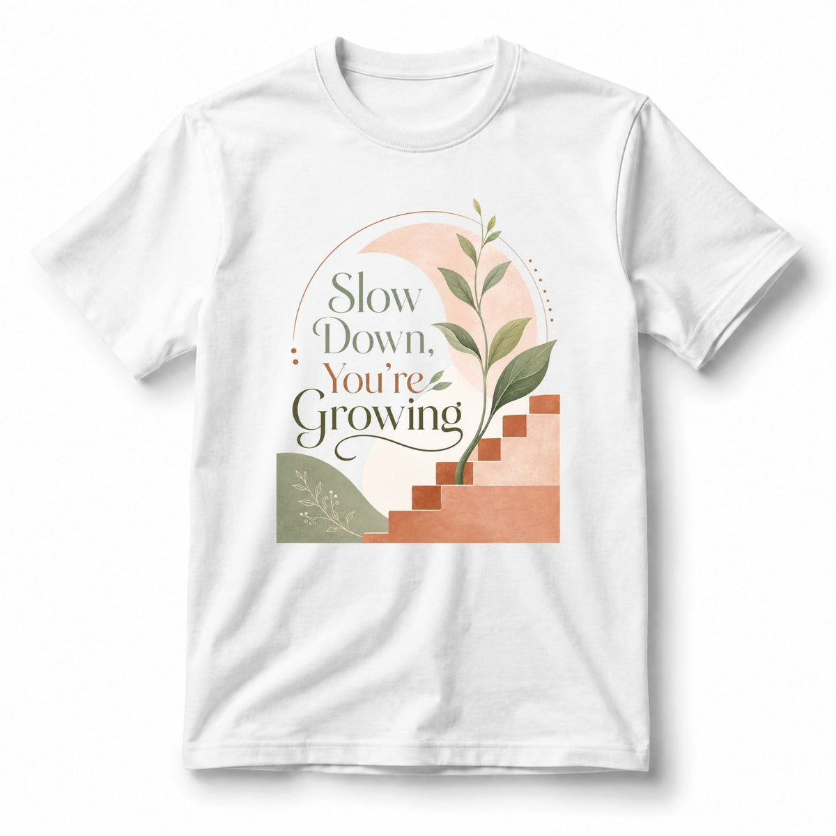 Slow Down, You’re Growing – Women’s T-Shirt