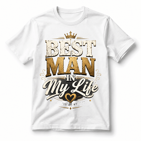 تيشيرت Best Man in My Life