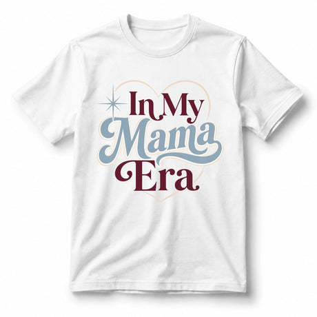 In My Mama Era – Women’s T-Shirt
