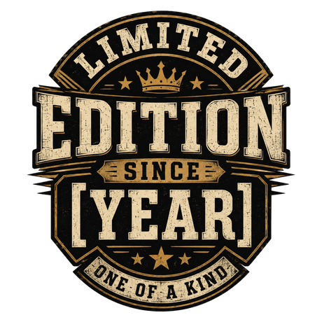 تيشيرت Limited Edition Since [Year]