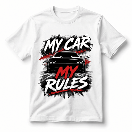 My Car My Rules T-Shirt