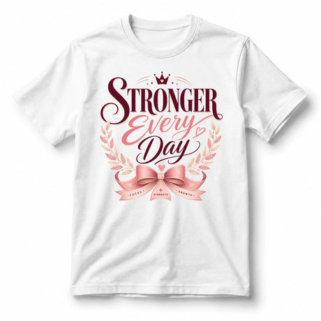 Stronger Every Day – Women’s T-Shirt