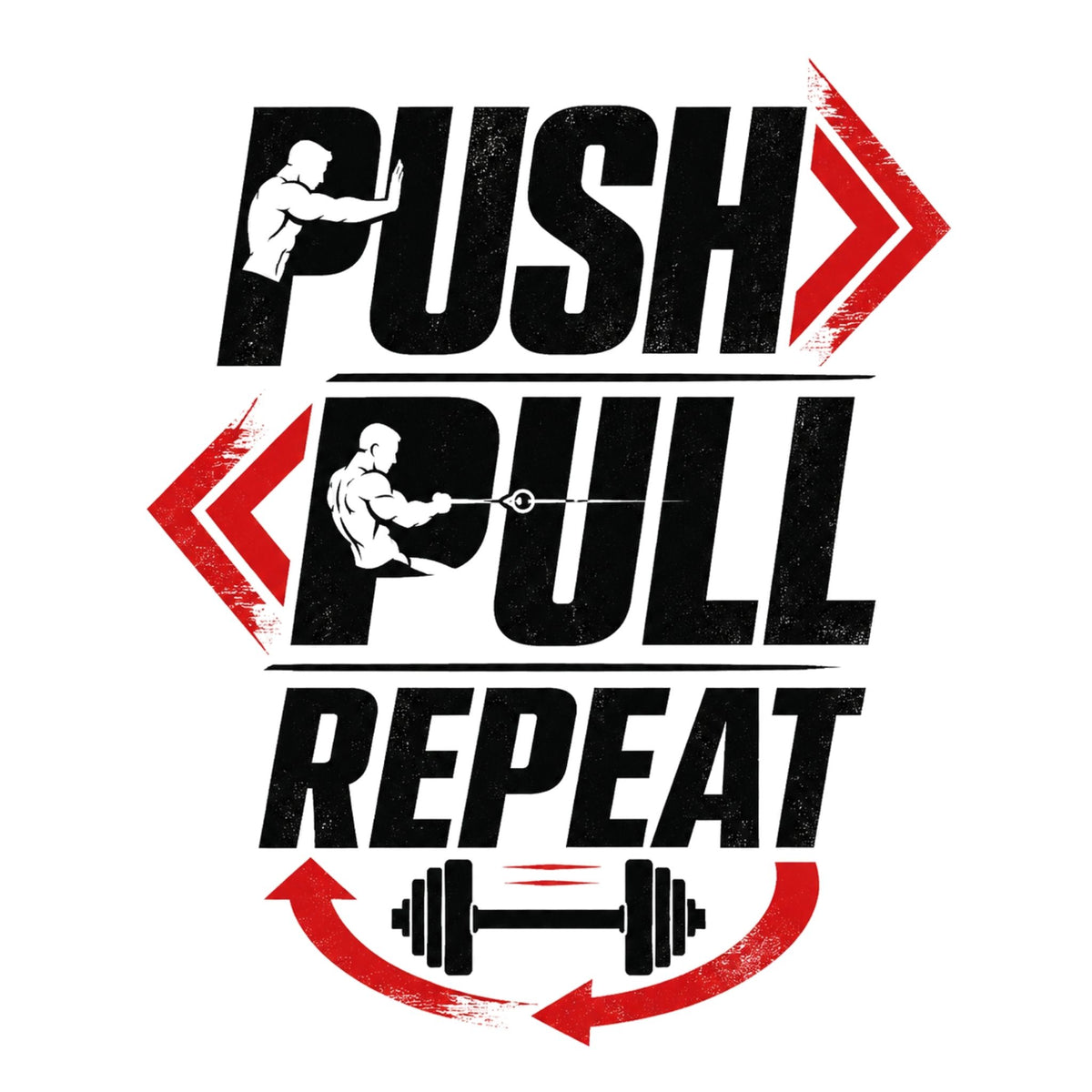 Push Pull Repeat Gym T-Shirt