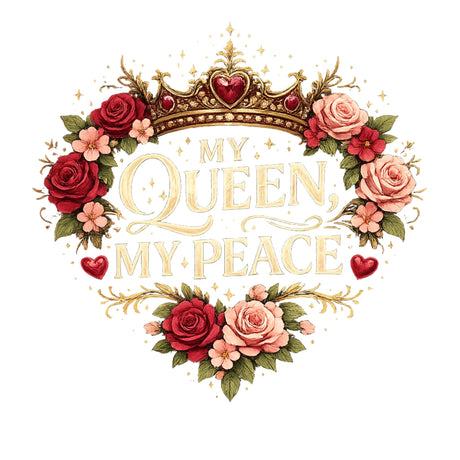 My Queen, My Peace – T-Shirt