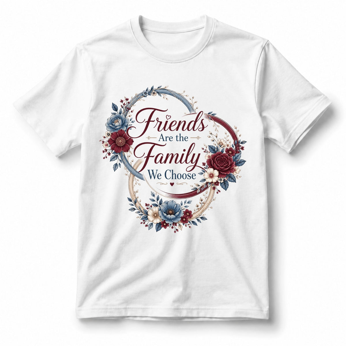 Friends Are the Family We Choose – Women’s T-Shirt
