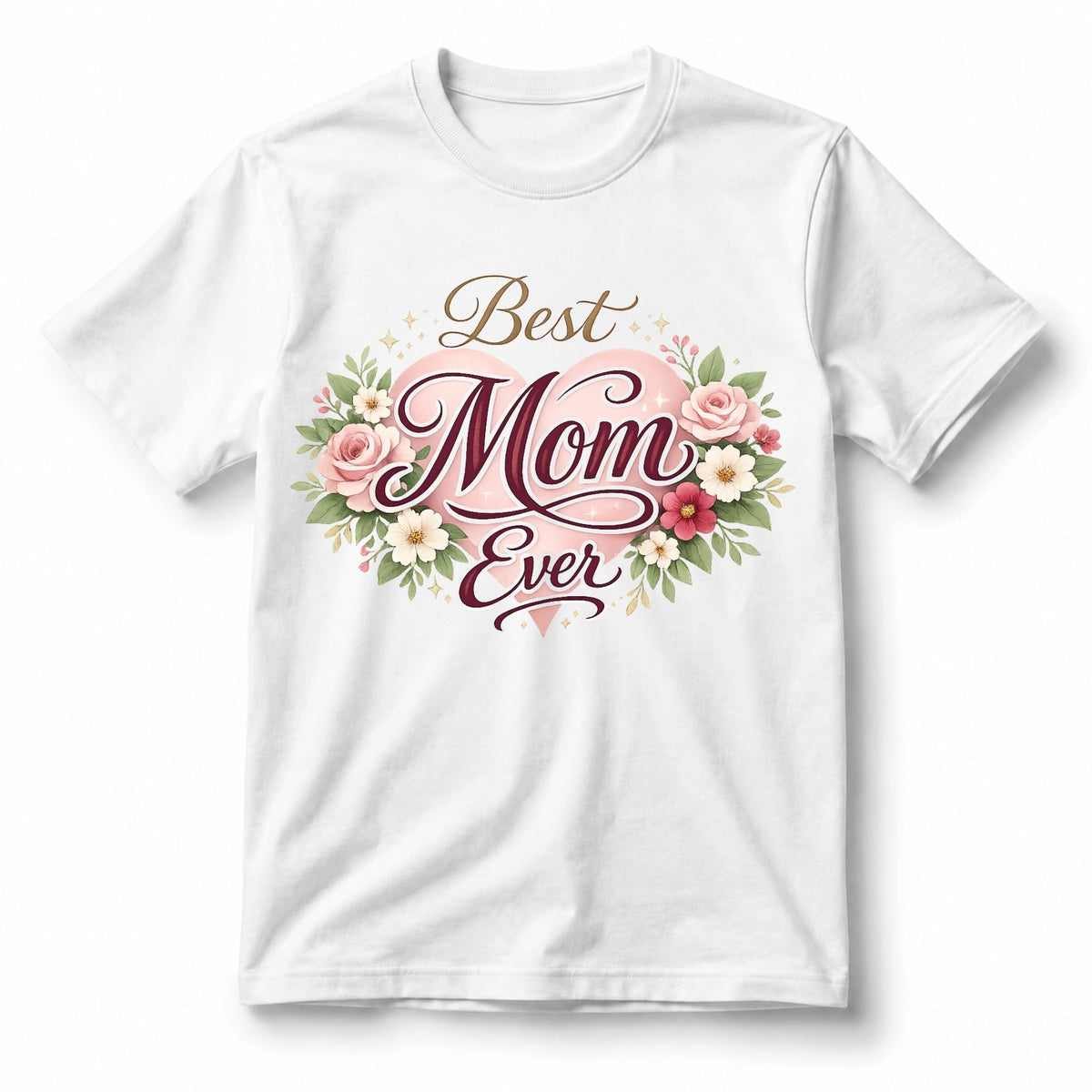 Best Mom Ever Floral Heart – T-Shirt