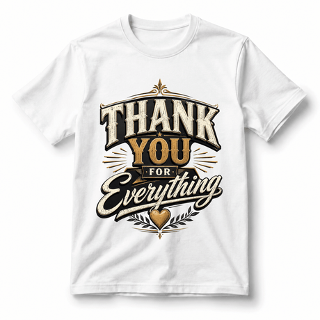 تيشيرت Thank You for Everything