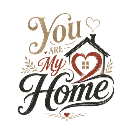 تيشيرت You Are My Home