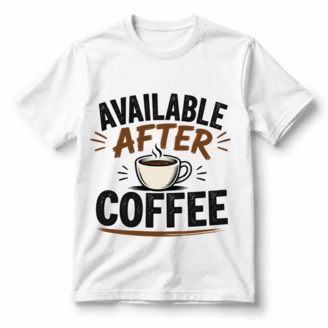 Available After Coffee
