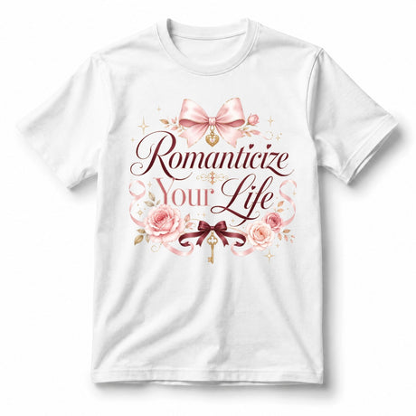 Romanticize Your Life – Women’s T-Shirt