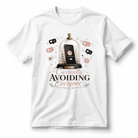 Currently Avoiding Everyone 2 – Women’s T-Shirt