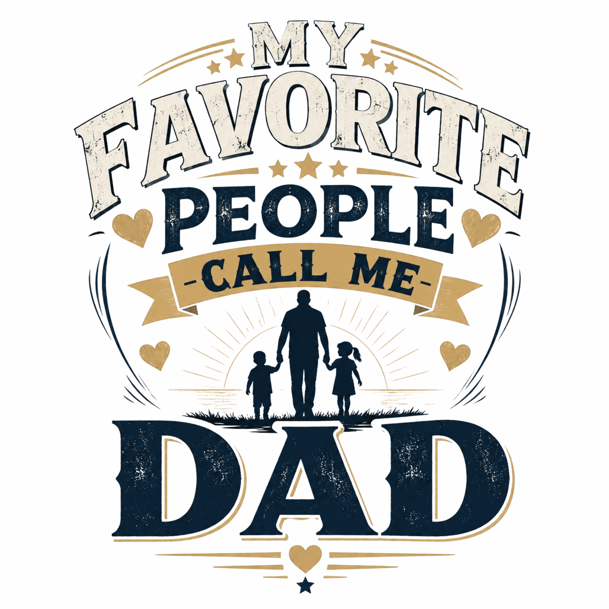 My Favorite People Call Me Dad T-Shirt