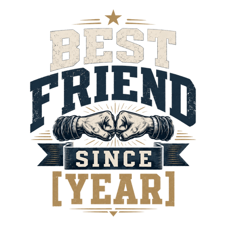 تيشيرت Best Friend Since [Year]