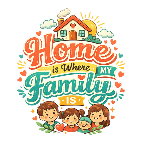 تيشيرت أطفال بتصميم Home Is Where My Family Is