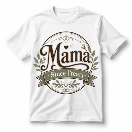 Personalized Mama Since [Year] – Women’s T-Shirt