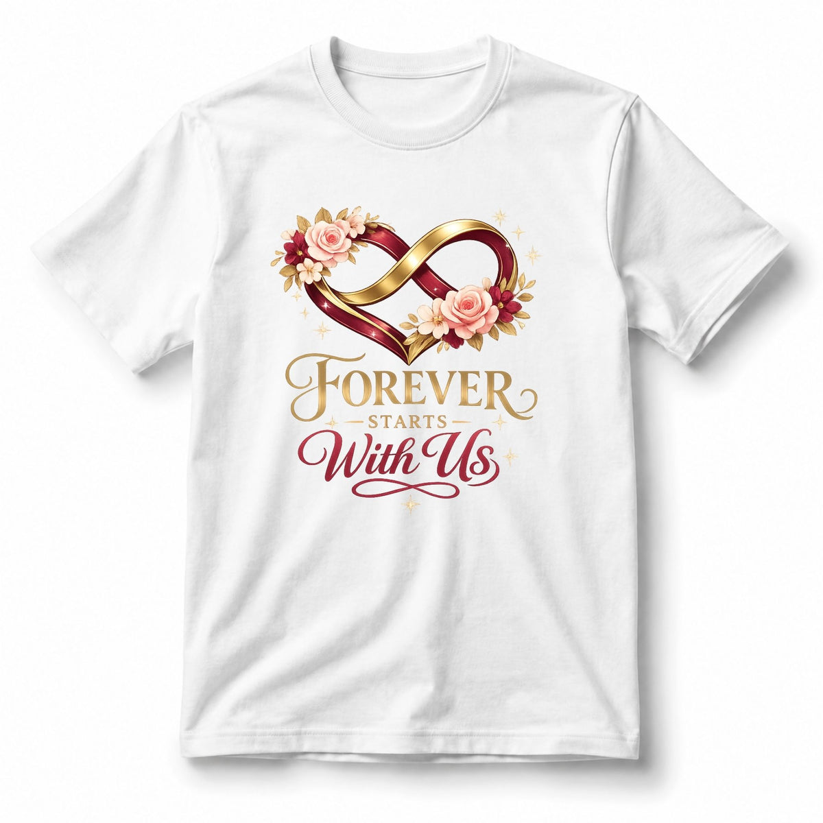 Forever Starts With Us – T-Shirt